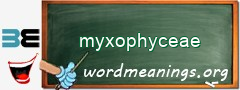 WordMeaning blackboard for myxophyceae